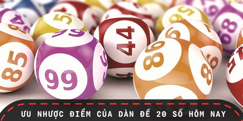 Ưu nhược điểm của thể loại dàn đề 20 số