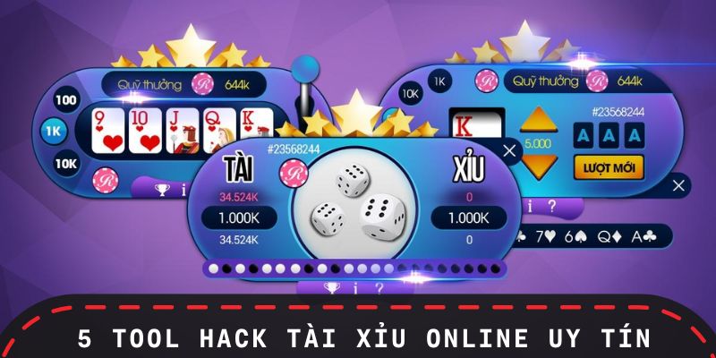 Danh sách top 5 tool hack game tài xỉu để cá cược